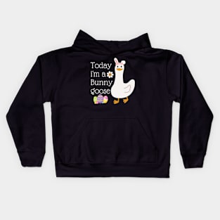 Today I'm A Bunny Goose Cute Silly Goose Easter Day Funny Kids Hoodie